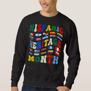 Hispanic Heritage Month Latino Countries Flag Gro Sweatshirt