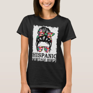 Hispanic Heritage Month Messy Bun T-Shirt