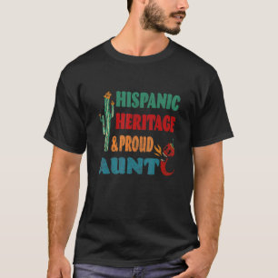 Hispanic Heritage & Proud Aunt T-Shirt