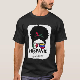 Hispanic Queen Roots Mexico and Venezuela Mix Heri T-Shirt