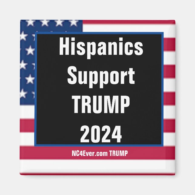 Hispanics Support TRUMP 2024 magnet (Front)