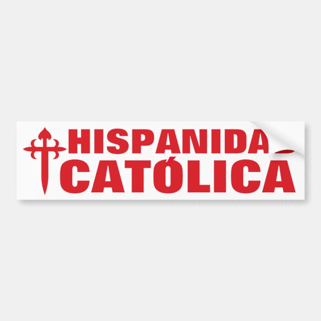 HISPANIDAD CATOLICA BUMPER STICKER (Front)