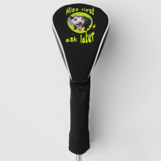 Hiss first, ask later Funny Opossum Hissing Golf Head Cover