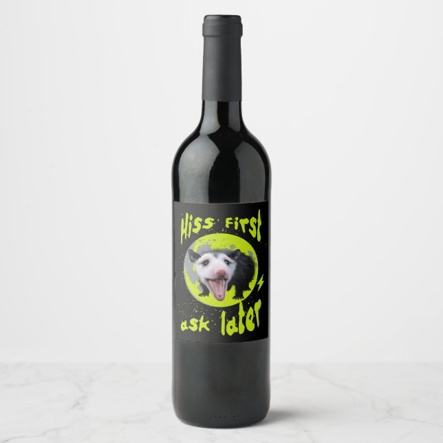 Hiss first, ask later Funny Opossum Hissing Wine Label (Front)