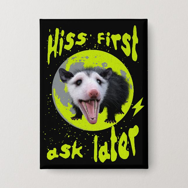 Hiss First Ask Later Funny Opossum Humour  (Front)