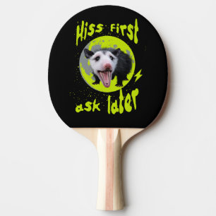 Hiss First Ask Later Funny Opossum Humour  Ping Pong Paddle