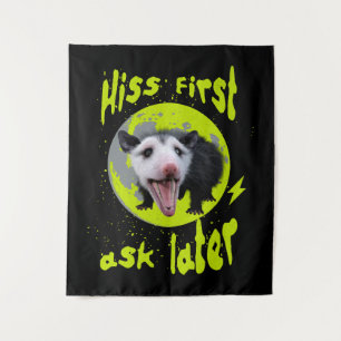 Hiss First Ask Later Funny Opossum Humour Tapestry