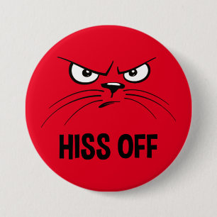 Hiss Off Funny Angry Cat 3 Inch Round Button