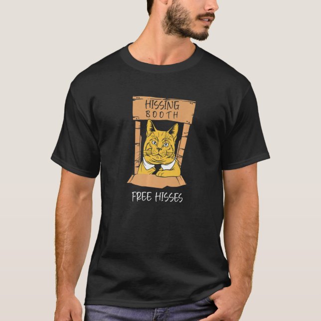 Hissing Booth Free Hisses Cat Owner Kitten T-Shirt (Front)