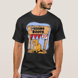Hissing Booth Kitty Cat Kitten Furmom Furdad T-Shirt