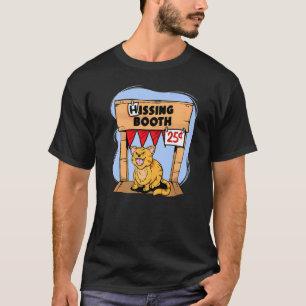 Hissing Booth Kitty Cat Kitten Furmom Furdad T-Shirt