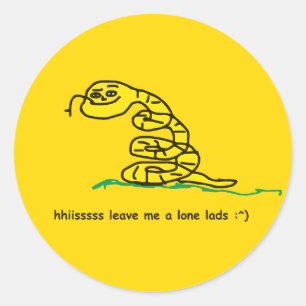 Hisssss Leave Me Alone Lads Gadsden Parody Classic Round Sticker