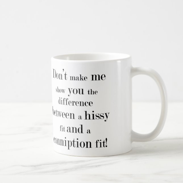 Hissy Fit Mug (Right)
