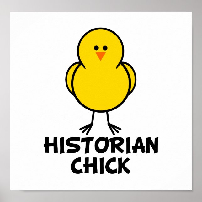 Historian Chick Poster (Front)