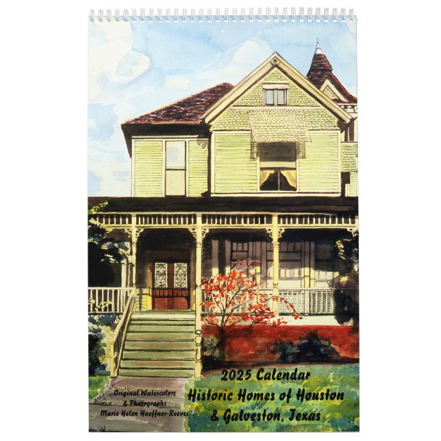 Historic Homes, Houston & Galveston, 2025 Calendar (Cover)