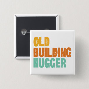 Historic Preservation Pin, Old Building Hugger 2 Inch Square Button