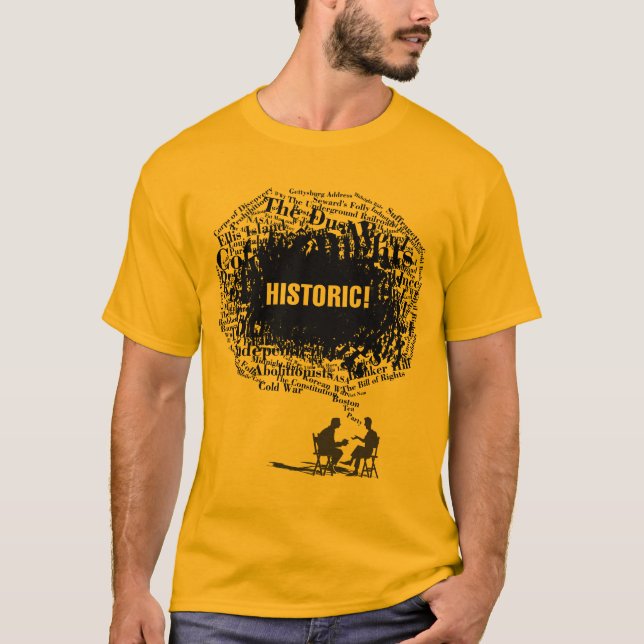 Historic! T-Shirt (Front)