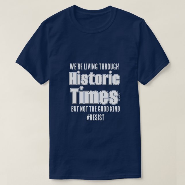 Historic Times - A MisterP Shirt (Design Front)