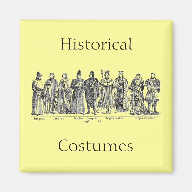 Historical Costumes Magnet (Front)