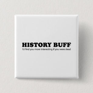 History Buff 2 Inch Square Button