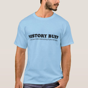 History Buff T-Shirt