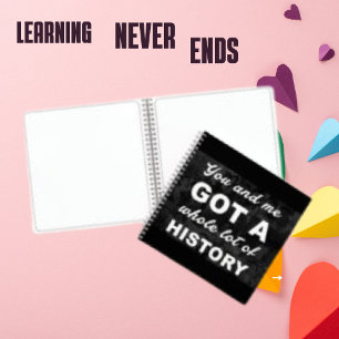 History Friend Memory Custom Quote Sketch Notebook