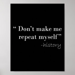 History Lover Tees History Funny Quote History Tea Poster