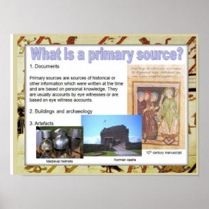 History, medieval, What is a primary source? Poster