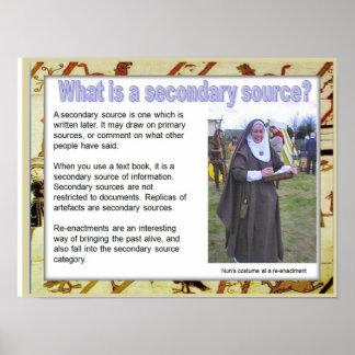 History, medieval, What is a secondary source? Poster