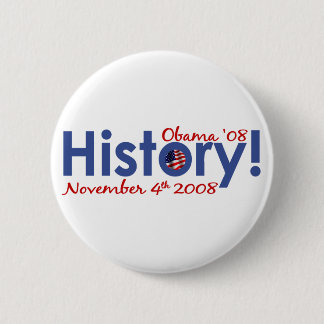 History Obama Wins 2008 2 Inch Round Button