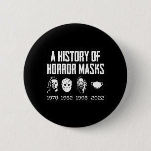 History Of Horror Masks Lazy Halloween Costume Fac 2 Inch Round Button