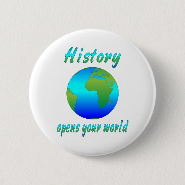 History Opens Worlds 2 Inch Round Button (Front)