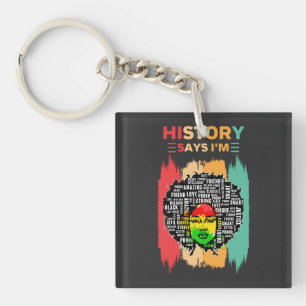 History Says I'm, Melanin Girl Black History Month Keychain