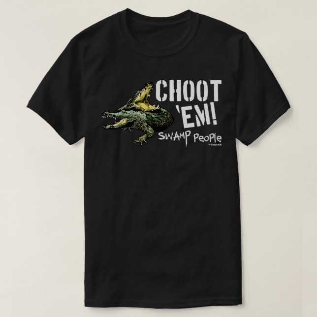 History Swamp People Choot Em TShirt - 6 (Design Front)