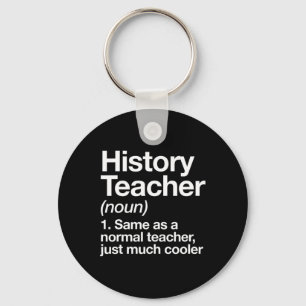 History Teacher Definition Funny Byck To School Fi Keychain