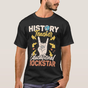 History Teacher Educational Rockstar Education Pro T-Shirt