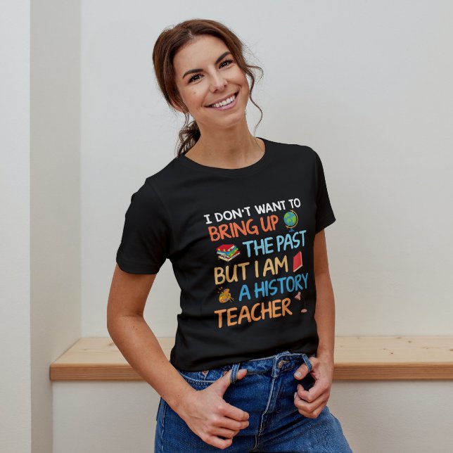 History Teacher Humour T-Shirt