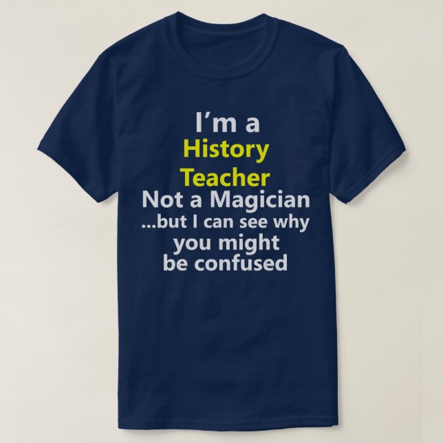 History Teacher Job Career Social Studies School P T-Shirt (Design Front)