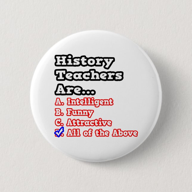 History Teacher Quiz...Joke 2 Inch Round Button (Front)
