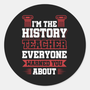 History Teacher Social Studies Classic Round Sticker