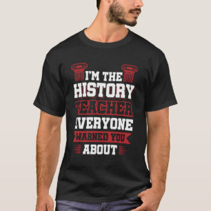 History Teacher Social Studies T-Shirt