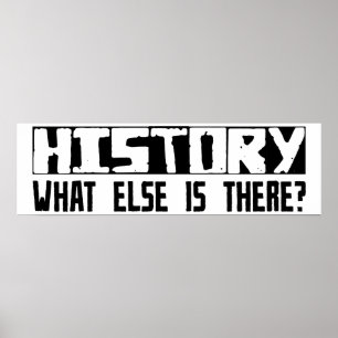 History What Else Is There? Poster