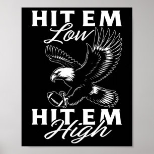 Hit em Low Hit em High Poster