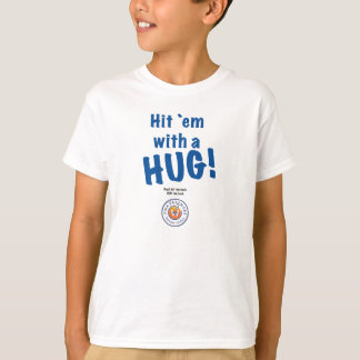Hit `em with a HUG! Kids' Hanes T-Shirt
