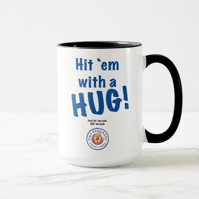 Hit`em with a HUG! mug (Right)