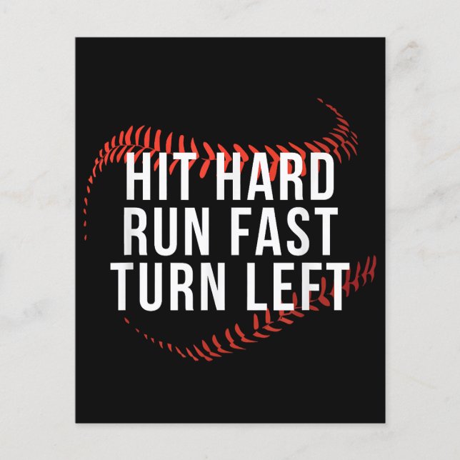 Hit Hard Run Fast Turn Left Funny Baseball Player  (Front)