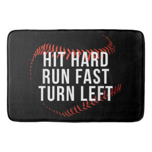 Hit Hard Run Fast Turn Left Funny Baseball Player Bath Mat