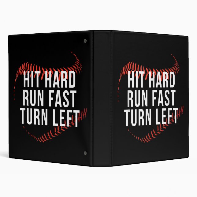 Hit Hard Run Fast Turn Left Funny Baseball Player  Binder (Background)