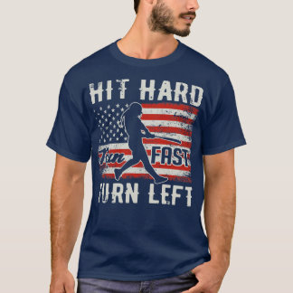 Hit Hard Run Fast Turn Left USA Flag Softball Play T-Shirt