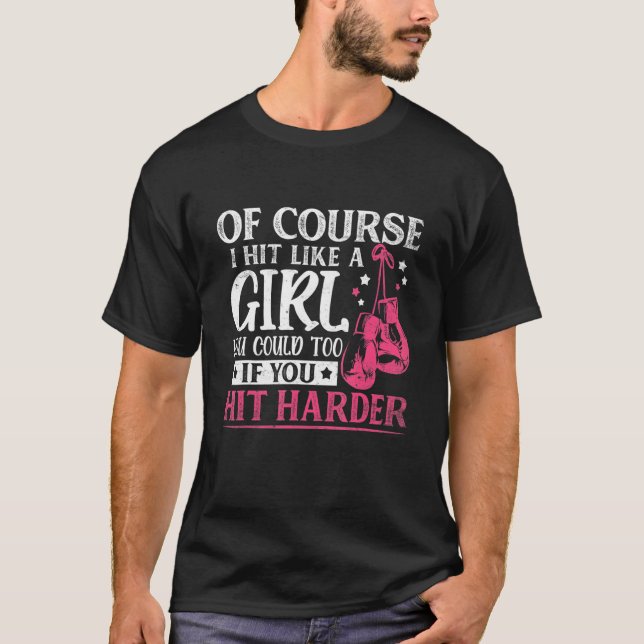 Hit Like A Girl Fun Kickboxing Boxing Kickboxer Gy T-Shirt (Front)